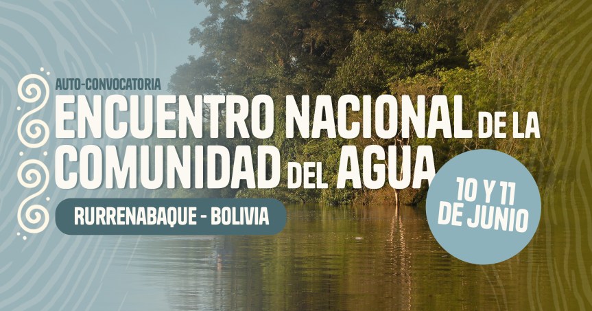 Auto-convocatoria al Encuentro Nacional de la Comunidad del&nbsp;Agua